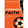 Cinematic Faith: A Christian Perspective on Movies and Meaning