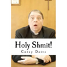 Holy Shmit!
