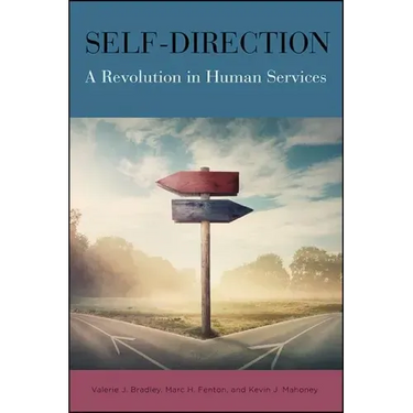 Self-Direction: A Revolution in Human Services