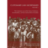 Customary Law Ascertained Volume 3. The Customary Law of the Nama, Ovaherero, Ovambanderu, and San Communities of Namibia