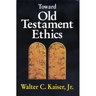 Toward Old Testament Ethics