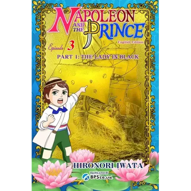 Napoleon and the Prince Episode 3: Part 1: The Lady in Black