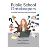 Public School Gatekeepers: The Customer Service-Driven School Office Professional