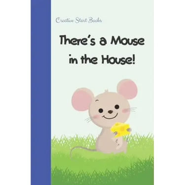 There's a Mouse in the House!