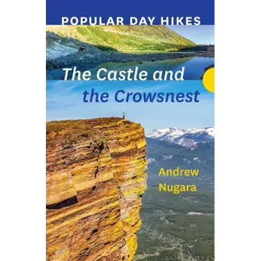 Popular Day Hikes: The Castle and Crowsnest