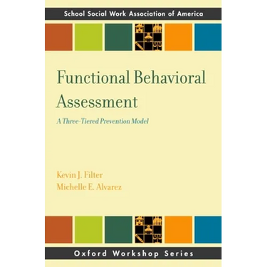 Functional Behavior Assessment: A Three-Tiered Prevention Model