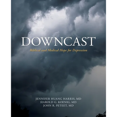 Downcast: Biblical and Medical Hope for Depression