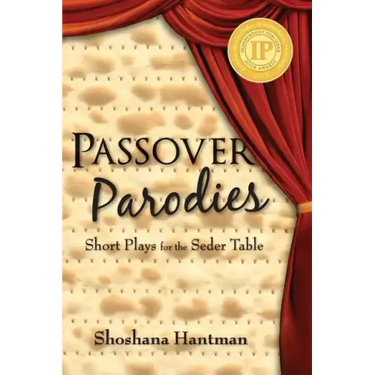 Passover Parodies: Short Plays for the Seder Table