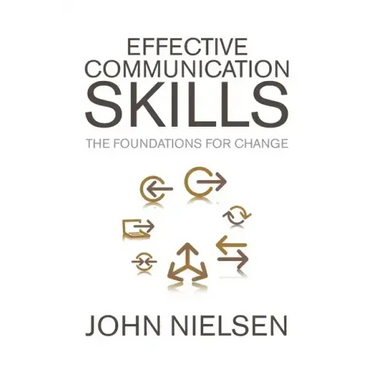 Effective Communication Skills: The Foundations for Change