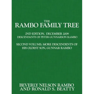 The Rambo Family Tree, Volume 2: more descendants of Gunnar Rambo, oldest son of Peter Gunnarson Rambo