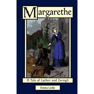 Margarethe: A Tale of Luther and Zwingli