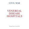 Civil War Venereal Disease Hospitals