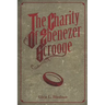The Charity of Ebenezer Scrooge: A Christmas Carol II