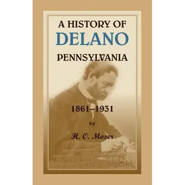 A History of Delano, Pennsylvania