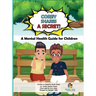 Corey Shares A Secret! A Mental Health Guide for Children: A Mental Health Guide for Children