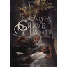 Only a Grave Will Do