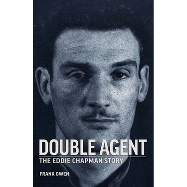 Double Agent: The Eddie Chapman Story