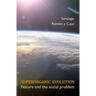 Superorganic Evolution: Nature and the Social Problem