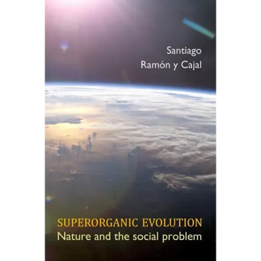 Superorganic Evolution: Nature and the Social Problem