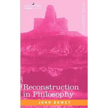 Reconstruction in Philosophy
