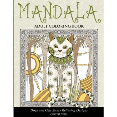 Mandala Adult Coloring Book: Dogs and Cats Stress Relieving Designs
