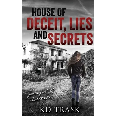 House of Deceit, Lies and Secrets