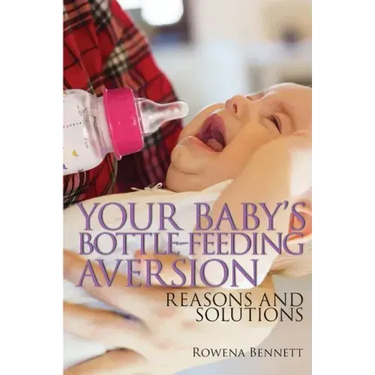 Your Baby's Bottle-feeding Aversion: Reasons And Solutions