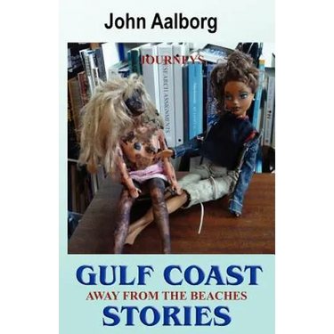 Gulf Coast Stories: Journeys Away from the Beaches
