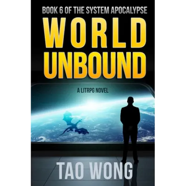 World Unbound: An Apocalyptic LitRPG