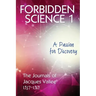 Forbidden Science 1: A Passion for Discovery, The Journals of Jacques Vallee 1957-1969