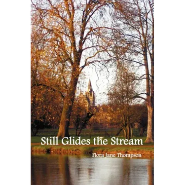 Still Glides the Stream