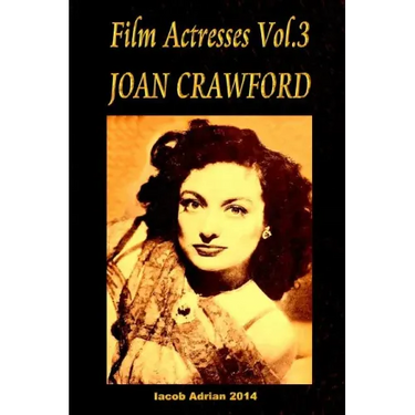 Film Actresses Vol.3 Joan Crawford: part 1