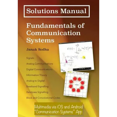Solutions Manual: Fundamentals of Communication Systems