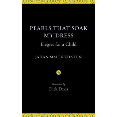 Pearls That Soak My Dress: Elegies for a Child: Elegies for a Child