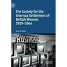 The Society for the Oversea Settlement of British Women, 1919-1964