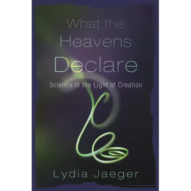 What the Heavens Declare