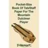 Pocket-Size Book Of Tab/Staff Paper For The Mountain Dulcimer Player