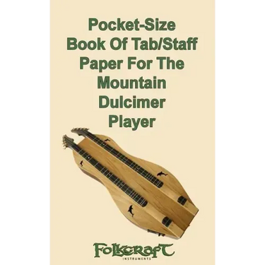 Pocket-Size Book Of Tab/Staff Paper For The Mountain Dulcimer Player