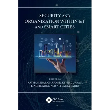 Security and Organization Within Iot and Smart Cities
