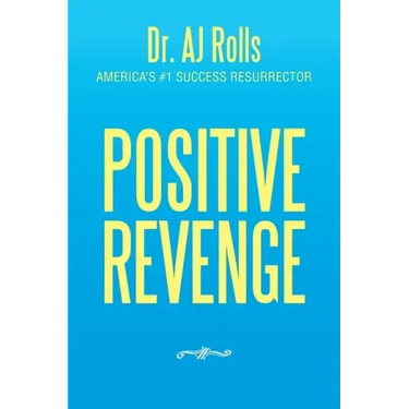 Positive Revenge