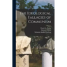 The Ideological Fallacies of Communism