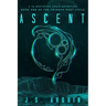 Ascent: A YA Dystopian Space Adventure (Book One of The Crimson Dust Cycle)