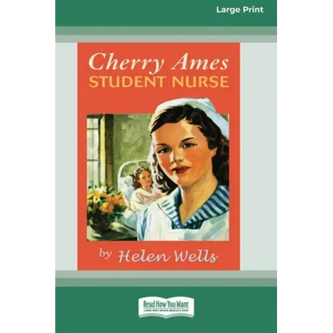 Cherry Ames, Student Nurse (16pt Large Print Edition)