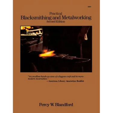 Practical Blacksmithing and Metalworking