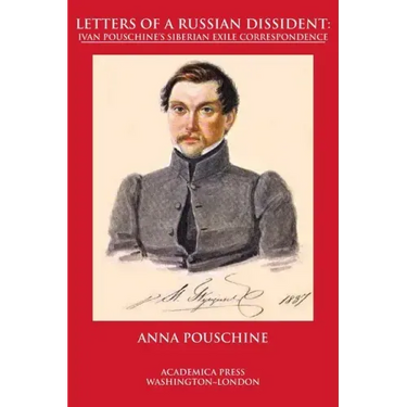 Letters of a Russian dissident: Ivan Pouschine's Siberian exile correspondence