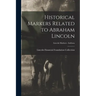 Historical Markers Related to Abraham Lincoln; Lincoln markers - Indiana