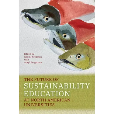 The Future of Sustainability Education at North American Universities