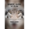 Nowhere, Alaska: The Logjam