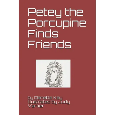 Petey the Porcupine Finds friends