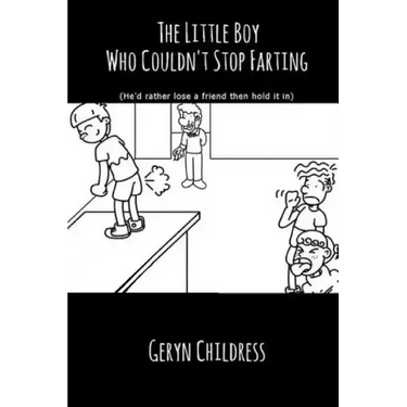 Fart Book: The Little Boy Who Couldn't Stop Farting
